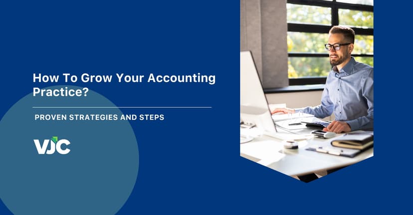 Featured image for How To Grow Your Accounting Practice? (Proven Strategies And Steps)